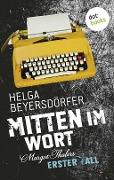 Cover-Bild zum Titel 'Die Reporterin und der falsche Mörder: Margot Thaler ermittelt' von 'Helga Beyersdörfer'