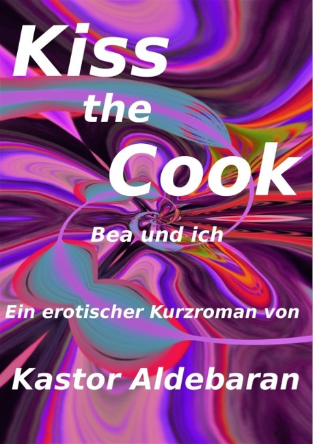 Kiss the Cook - Kastor Aldebaran