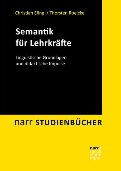 Semantik für Lehrkräfte - Christian Efing, Thorsten Roelcke