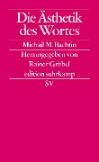 Cover-Bild zum Titel 'Die Ästhetik des Wortes' von 'Michail M. Bachtin'