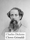 Clown Grimaldi - Charles Dickens