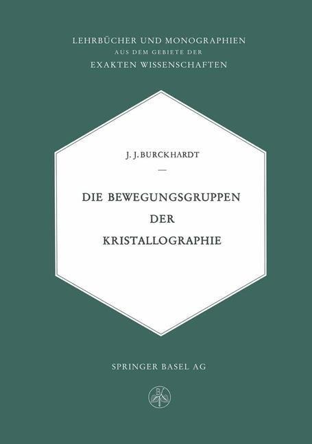 Die Bewegungsgruppen der Kristallographie - Johann Jakob Burckhardt