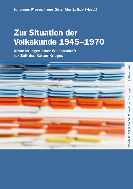 Zur Situation der Volkskunde 1945-1970 - 