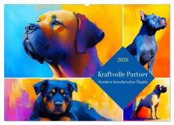 Cover-Bild zum Titel 'Kraftvolle Partner. Hunde in künstlerischer Öloptik (Wandkalender 2026 DIN A2 quer), CALVENDO Monatskalender' von 'Rose Hurley'