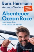 Cover-Bild zum Titel 'Abenteuer Ocean Race' von 'Boris Herrmann, Andreas Wolfers'