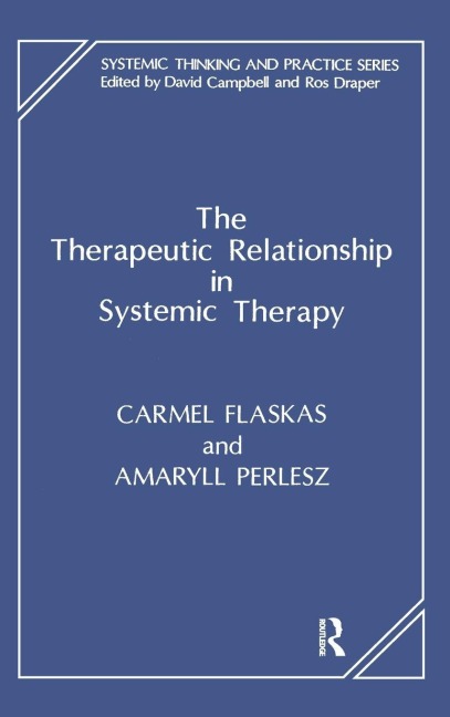 The Therapeutic Relationship in Systemic Therapy - 