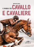 Cover-Bild zum Titel 'Il manuale del cavallo e cavaliere' von 'Vincenzo De Maria'