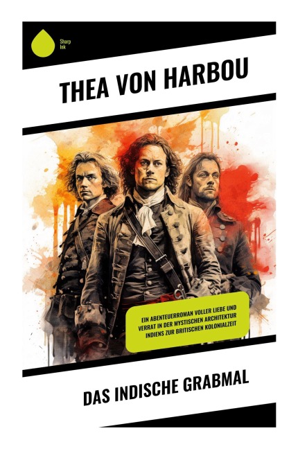Das indische Grabmal - Thea Harbou