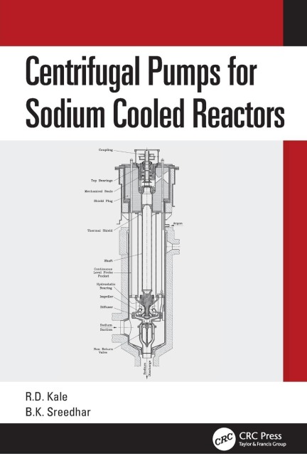 Centrifugal Pumps for Sodium Cooled Reactors - Ravindra Kale, B. K. Shreedhar