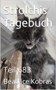 Cover-Bild zum Titel 'Strolchis Tagebuch - Teil 683' von 'Beatrice Kobras'