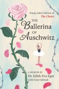 Cover-Bild zum Titel 'The Ballerina of Auschwitz' von 'Edith Eva Eger'