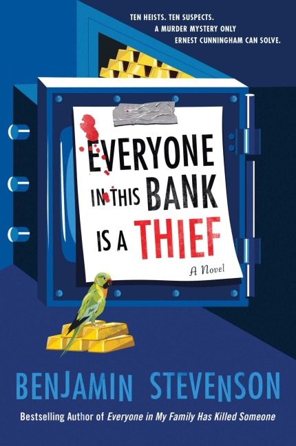 Everyone in This Bank Is a Thief - Benjamin Stevenson