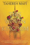 Cover-Bild zum Titel 'This Woven Kingdom' von 'Tahereh Mafi'