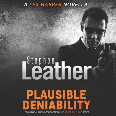 Plausible Deniability - Stephen Leather