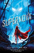 Cover-Bild zum Titel 'Supernova' von 'Marissa Meyer'