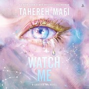 Cover-Bild zum Titel 'Watch Me' von 'Tahereh Mafi'