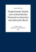 Cover-Bild zum Titel 'Vergleichende Studien zum strafrechtlichen Notstand im deutschen und türkischen Recht' von 'Ahmet Talha Özen'
