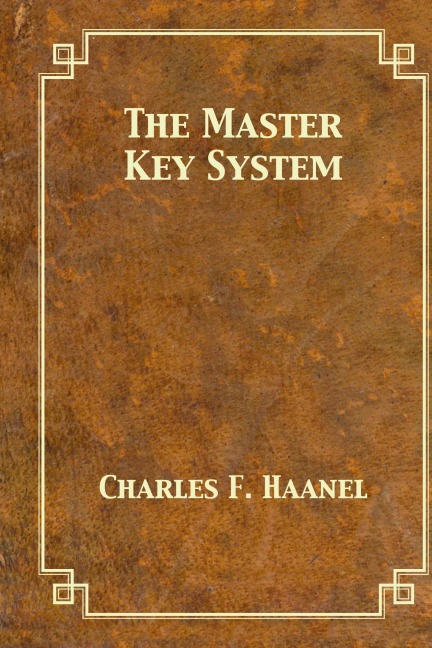 The Master Key System - Charles F. Haanel