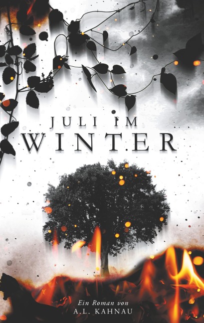Juli im Winter - A. L. Kahnau