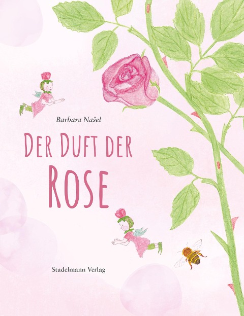 Der Duft der Rose - Barbara Nasel