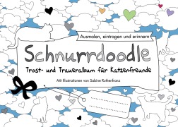 Cover-Bild zum Titel 'Schnurrdoodle - Trost- und Traueralbum für Katzenfreunde' von 'Sabine Ruthenfranz'