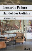 Cover-Bild zum Titel 'Handel der Gefühle' von 'Leonardo Padura'