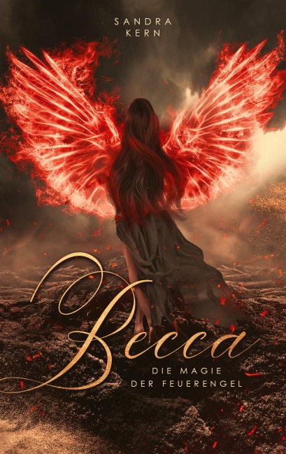 Becca - Die Magie der Feuerengel - Sandra Kern