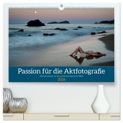 Cover-Bild zum Titel 'Passion für die Aktfotografie (hochwertiger Premium Wandkalender 2026 DIN A2 quer), Kunstdruck in Hochglanz' von 'Martin Zurmühle'