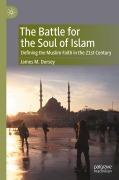 Cover-Bild zum Titel 'The Battle for the Soul of Islam' von 'James M. Dorsey'