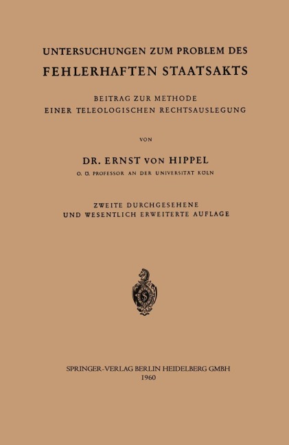 Untersuchungen zum Problem des fehlerhaften Staatsakts - Ernst V. Hippel
