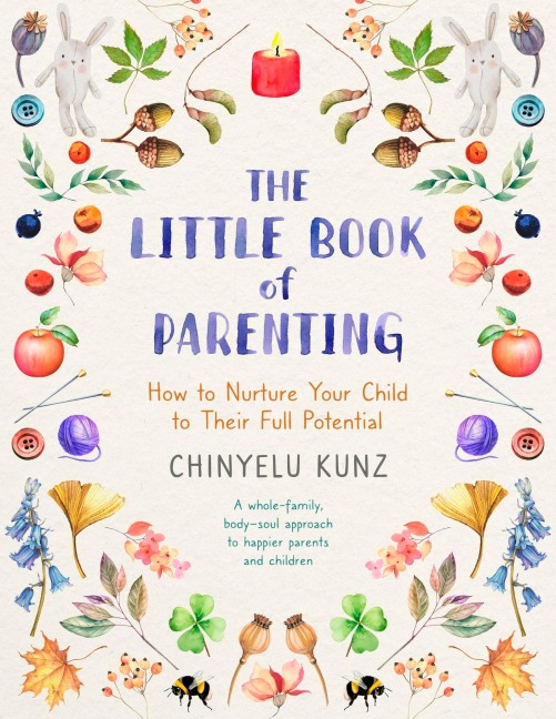 The Little Book of Parenting - Chinyelu Kunz