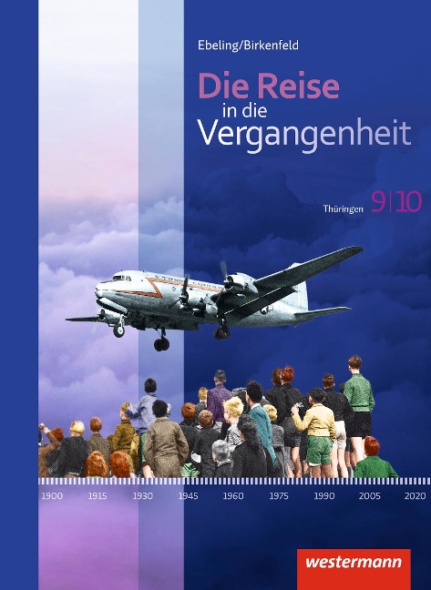 Die Reise in die Vergangenheit 9 / 10. Schulbuch. Thüringen - 