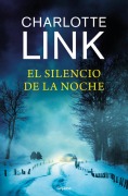Cover-Bild zum Titel 'El Silencio de la Noche / Silence at Night' von 'Charlotte Link'