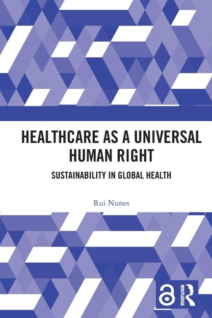 Healthcare as a Universal Human Right - Rui Nunes