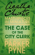 Cover-Bild zum Titel 'The Case of the City Clerk' von 'Agatha Christie'
