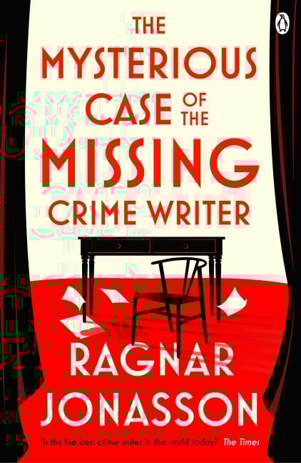The Mysterious Case of the Missing Crime Writer - Ragnar Jónasson