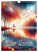 Cover-Bild zum Titel 'Blätter - Visionen (Wandkalender 2026 DIN A4 hoch), CALVENDO Monatskalender' von 'Dusanka Djeric'