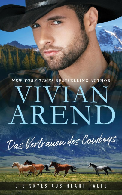 Das Vertrauen des Cowboys (Die Skyes aus Heart Falls, #2) - Vivian Arend