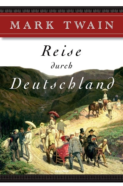 Reise durch Deutschland - Mark Twain