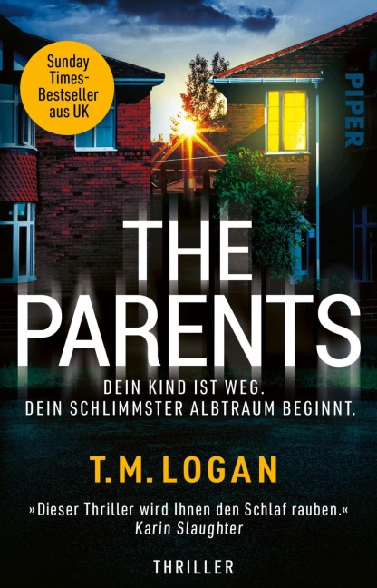 The Parents - Dein Kind ist weg. Dein schlimmster Albtraum beginnt. - T. M. Logan