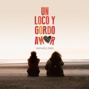 Cover-Bild zum Titel 'Un loco y gordo amor' von 'Raphaële Frier'