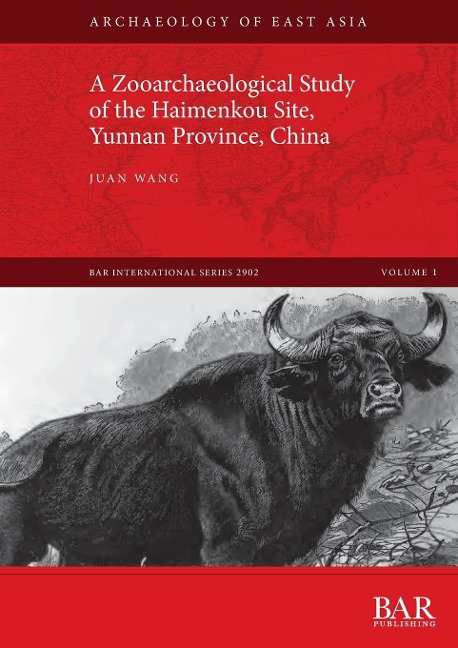A Zooarchaeological Study of the Haimenkou Site, Yunnan Province, China - Juan Wang