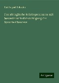 Das altenglische Relativpronomen: mit besonderer Berücksichtigung der Sprache Chaucers - Karl August Schrader