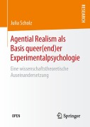 Cover-Bild zum Titel 'Agential Realism als Basis queer(end)er Experimentalpsychologie' von 'Julia Scholz'