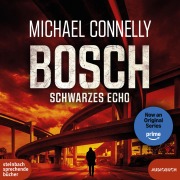 Cover-Bild zum Titel 'BOSCH: Schwarzes Echo' von 'Michael Connelly'