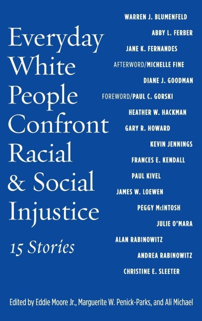 Everyday White People Confront Racial and Social Injustice - 