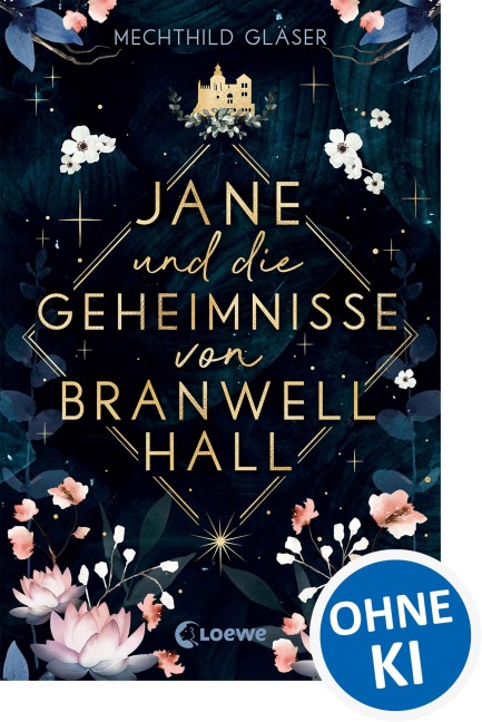 Jane und die Geheimnisse von Branwell Hall - Mechthild Gläser