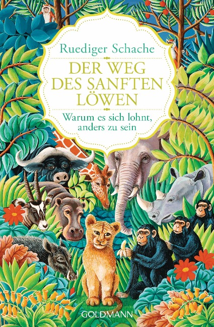 Der Weg des sanften Löwen - Ruediger Schache