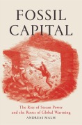 Cover-Bild zum Titel 'Fossil Capital' von 'Andreas Malm'