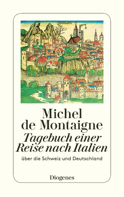 Tagebuch einer Reise nach Italien - Michel de Montaigne